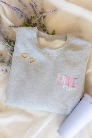 PREORDER: Love More Embroidered Sweatshirt